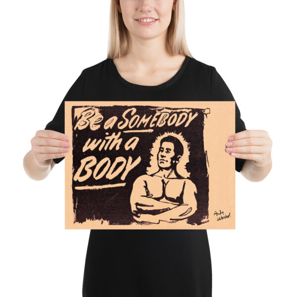 Andy Warhol - Be a Somebody with a Body - 1985 Poster – Image 8