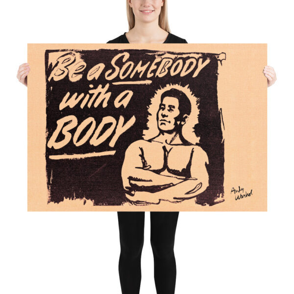 Andy Warhol - Be a Somebody with a Body - 1985 Poster – Image 3