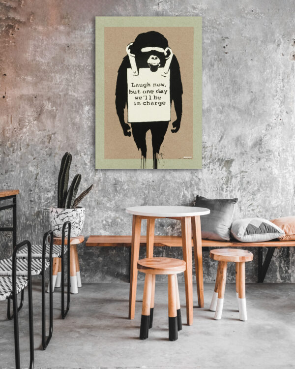 Laugh Now But One Day We’ll Be In Charge - Banksy Poster – Image 9