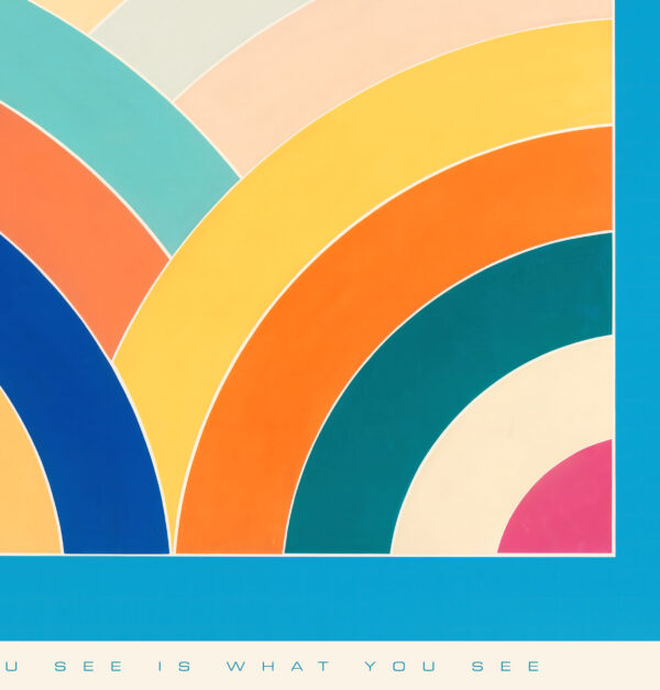 What you see is what you see - Frank Stella famous quote - Poster – Image 3