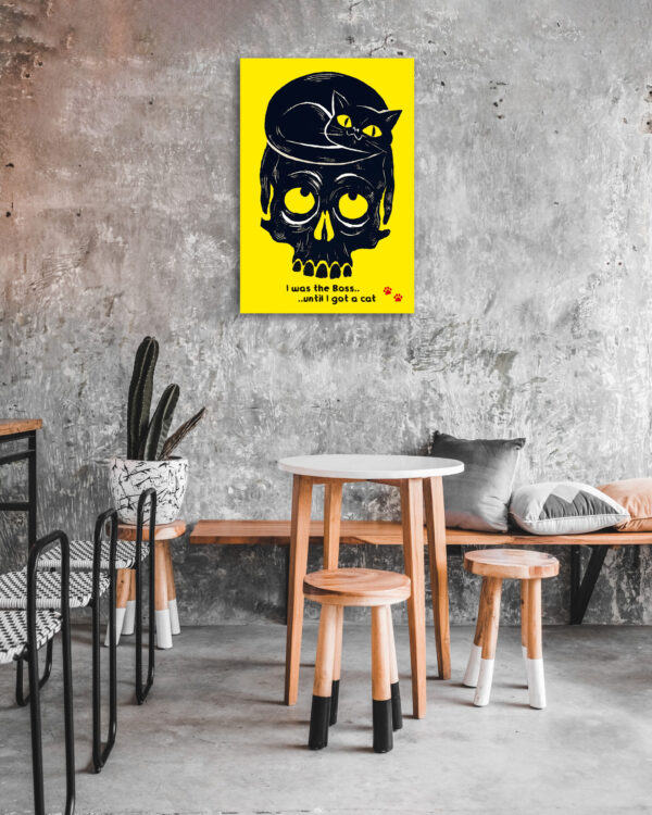 I was the Boss until I got a cat - Poster – Image 8