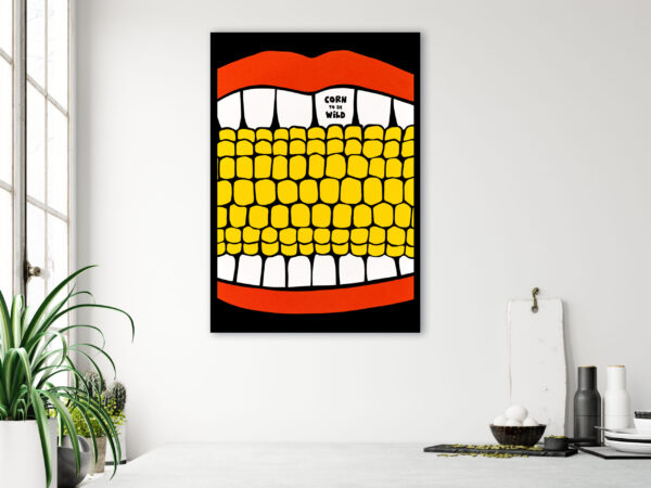 Corn to be Wild - Funny Corn Quote - Poster – Image 8