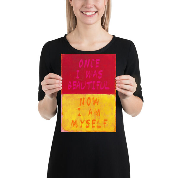 Once I was beautiful, now I am myself - Quote Anne Sexton - Poster – Image 5