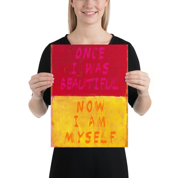 Once I was beautiful, now I am myself - Quote Anne Sexton - Poster – Image 6