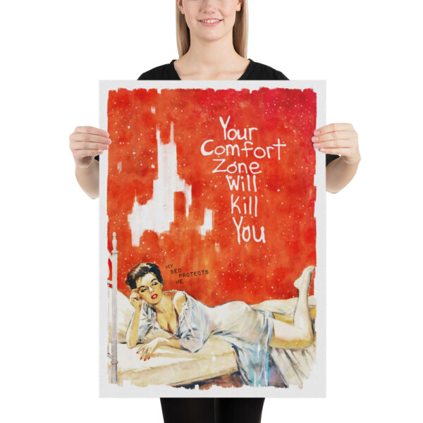 Your Comfort Zone Will Kill You - Famous quote Poster – Image 7