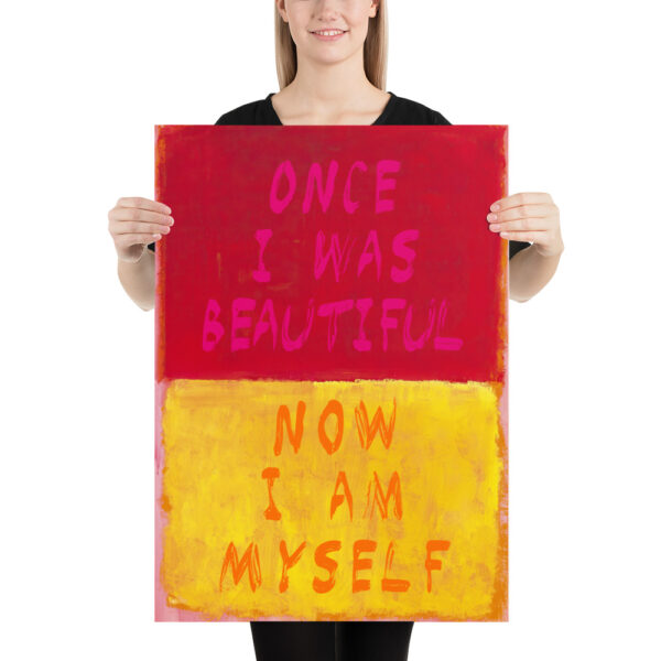 Once I was beautiful, now I am myself - Quote Anne Sexton - Poster – Image 7