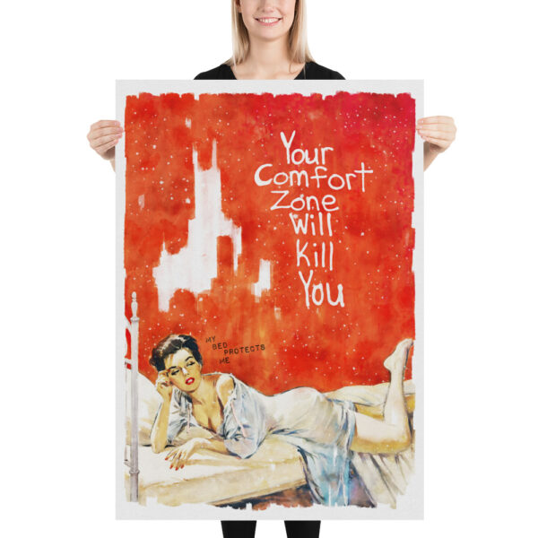 Your Comfort Zone Will Kill You - Famous quote Poster – Image 4