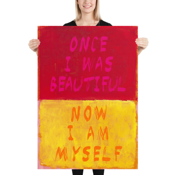 Once I was beautiful, now I am myself - Quote Anne Sexton - Poster – Image 4