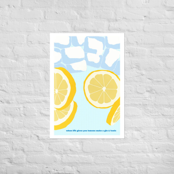 When Life Gives You Lemons, Make a Gin and Tonic - Vintage poster – Image 5
