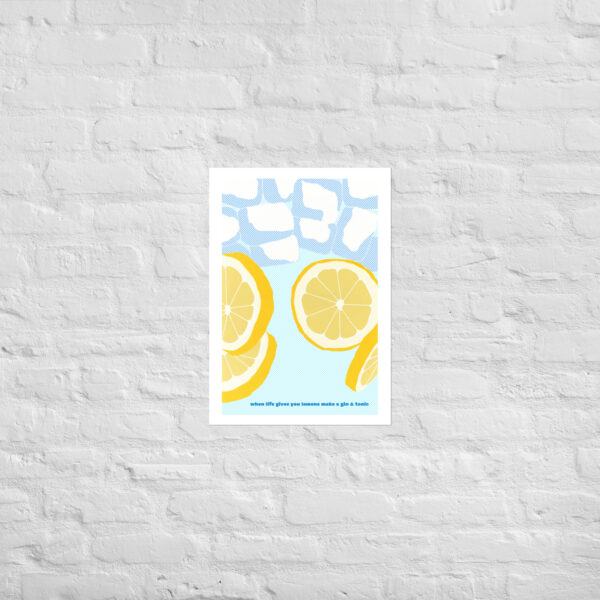 When Life Gives You Lemons, Make a Gin and Tonic - Vintage poster – Image 4