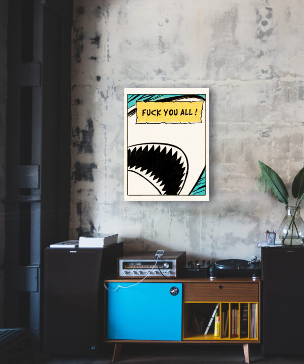 The shark says “ Fuck you all! " Poster – Image 2