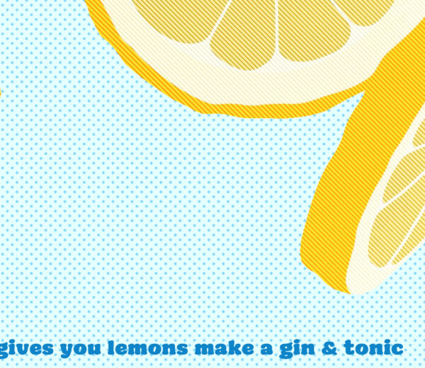 When Life Gives You Lemons, Make a Gin and Tonic - Vintage poster – Image 2