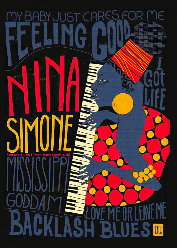 Nina Simone, pianist, singer, composer, one of the greatest jazz musicians in history - Poster
