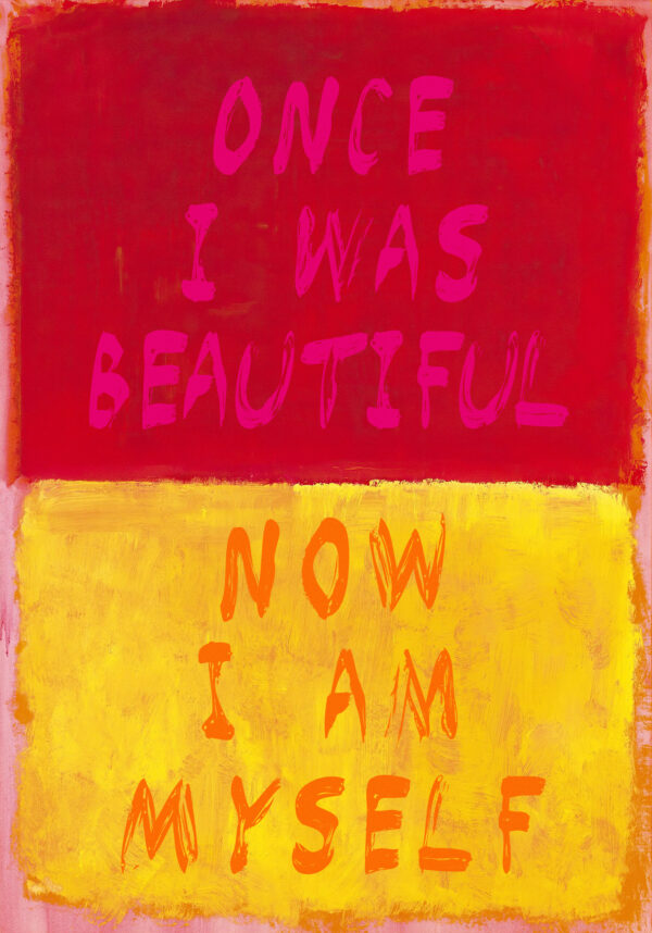 Once I was beautiful, now I am myself - Quote Anne Sexton - Poster