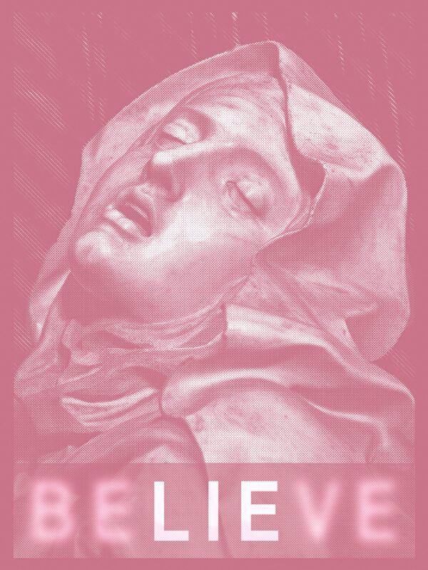 The Ecstasy of Saint Therese. Belief is the Death of Intelligence - Poster