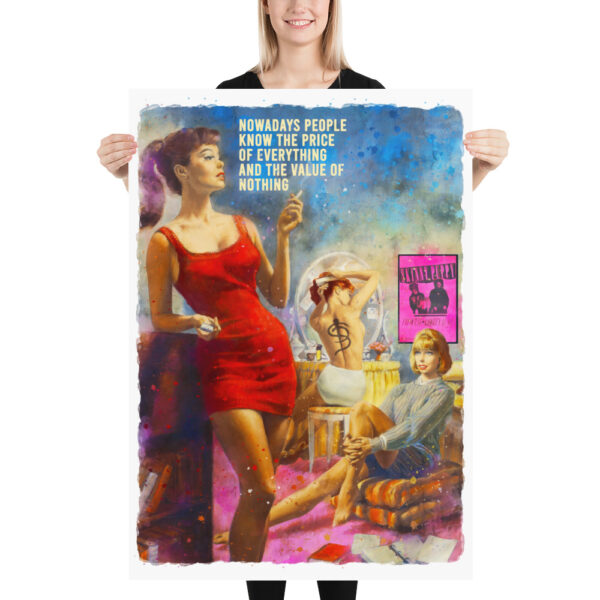 Nowadays people knows the price of everything and the value of nothing - Oscar Wilde famous quote - Poster – Image 4